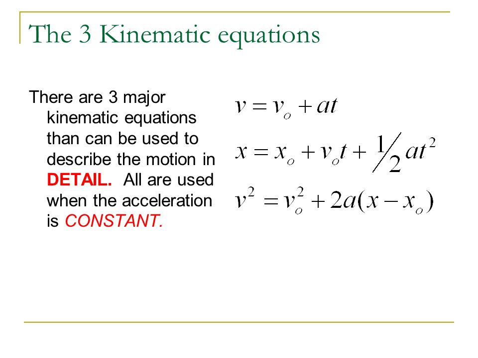 Methods Of Motion Ap Physics B Displacement X Or Y The 3 Kinematic Equations There Are Major Than Can Be Used To Describe