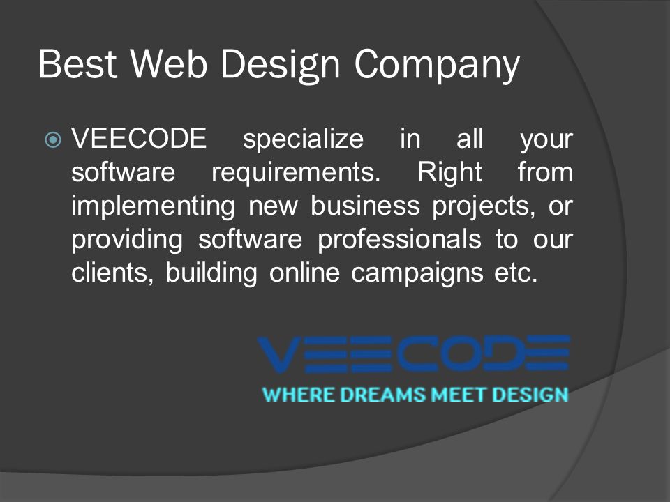 Best Web Design Company  VEECODE specialize in all your software requirements.