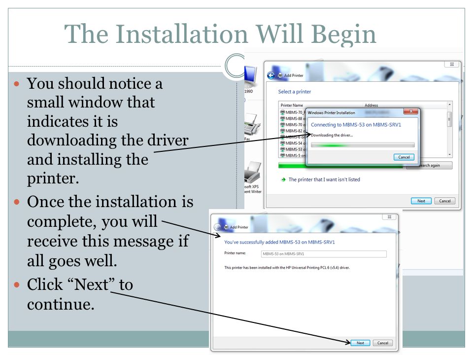 The Installation Will Begin You should notice a small window that indicates it is downloading the driver and installing the printer.