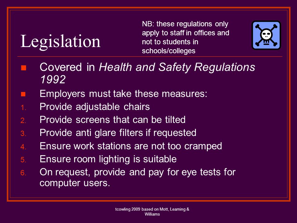 Legislation Covered in Health and Safety Regulations 1992 Employers must take these measures: 1.
