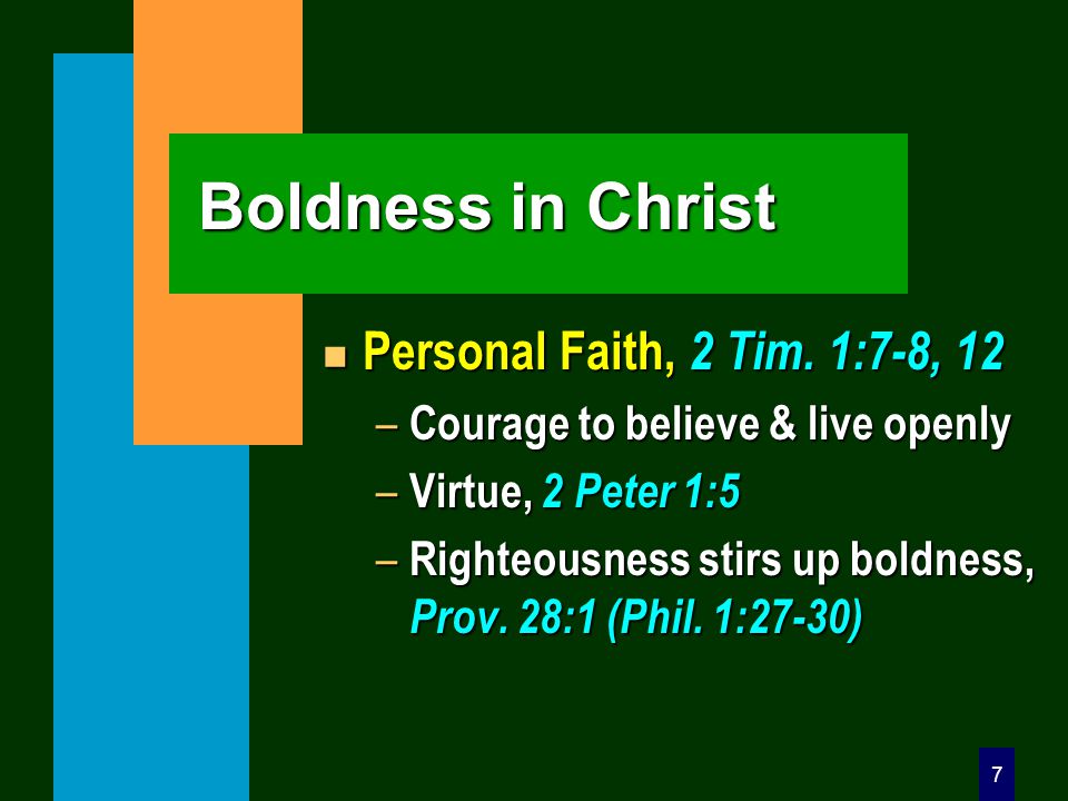 7 Boldness in Christ n Personal Faith, 2 Tim.