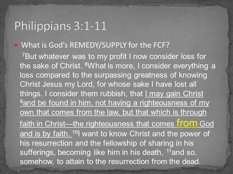 What is Gods REMEDY/SUPPLY for the FCF.
