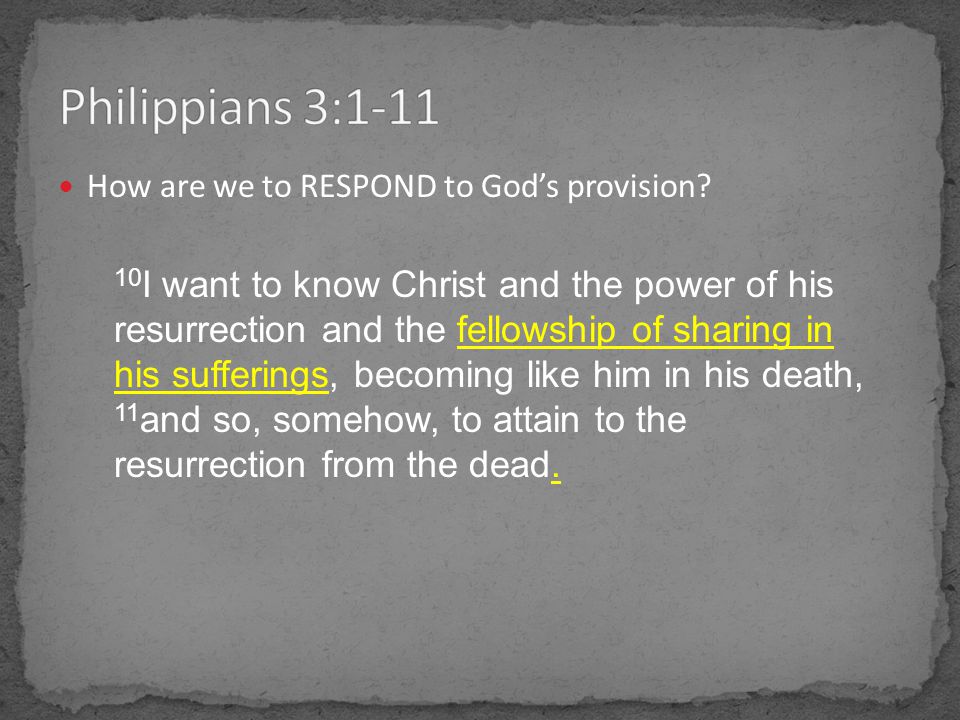 How are we to RESPOND to Gods provision.