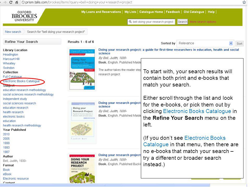 To start with, your search results will contain both print and e-books that match your search.