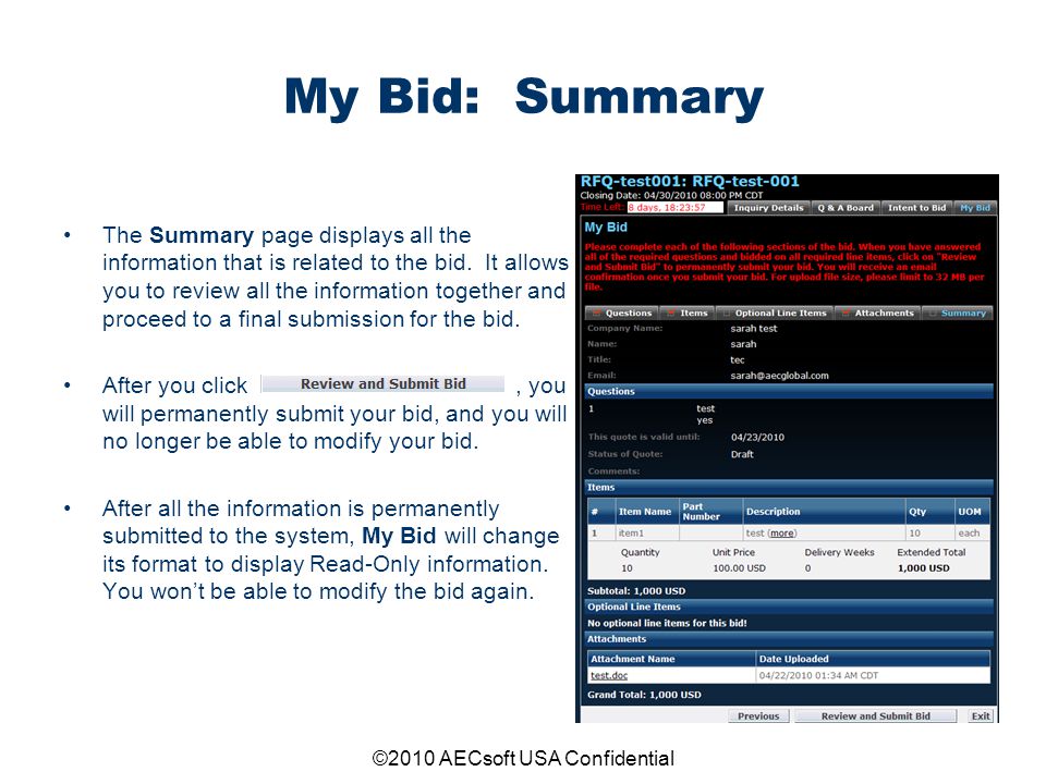 ©2010 AECsoft USA Confidential My Bid: Summary The Summary page displays all the information that is related to the bid.