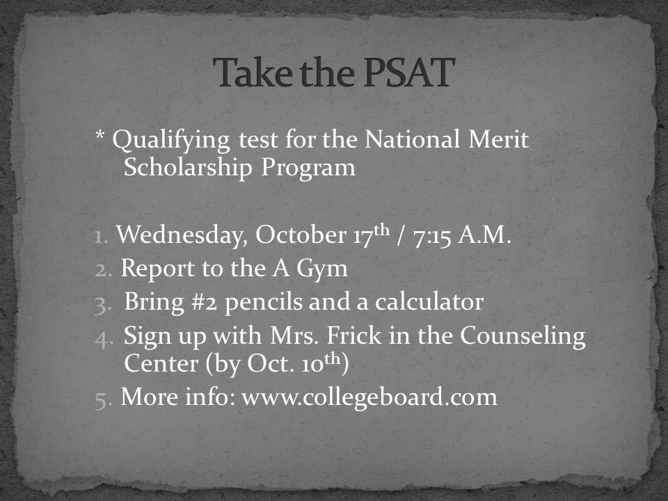 * Qualifying test for the National Merit Scholarship Program 1.
