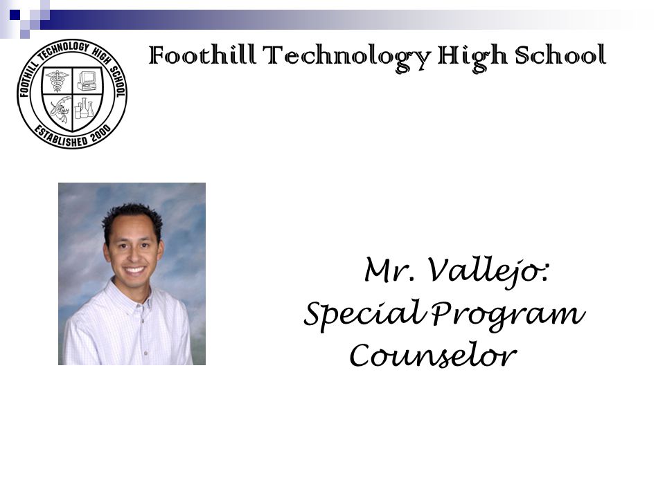 Mr. Vallejo: Special Program Counselor