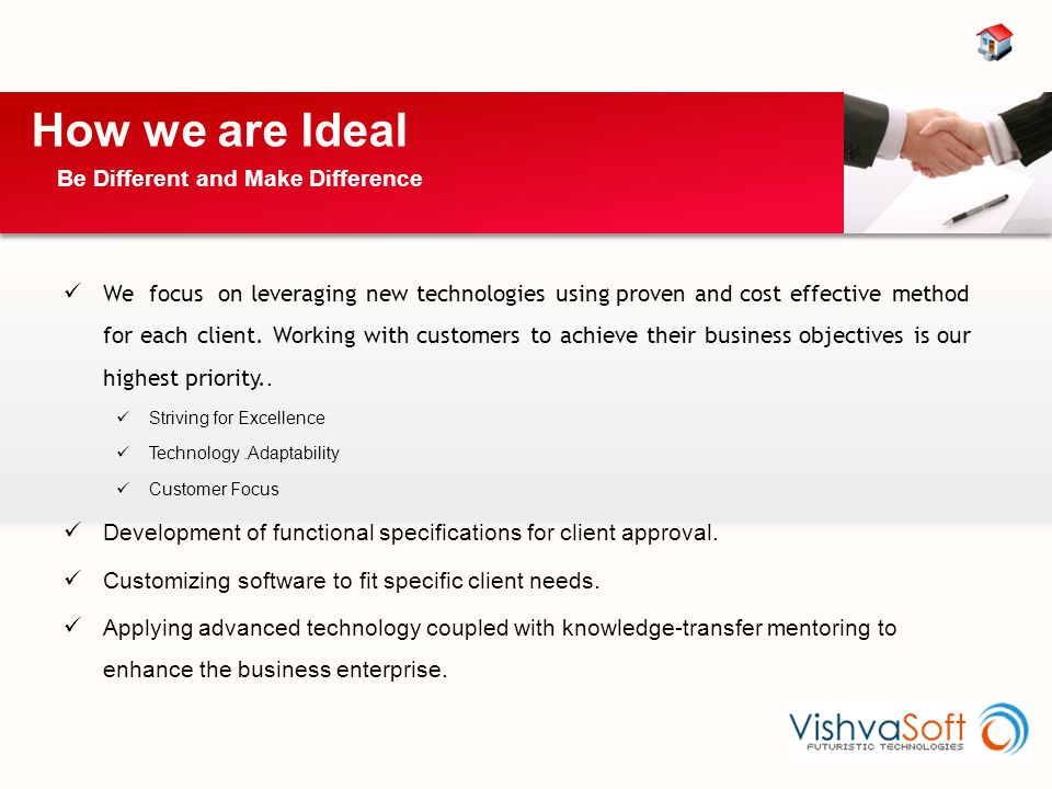 We focus on leveraging new technologies using proven and cost effective method for each client.