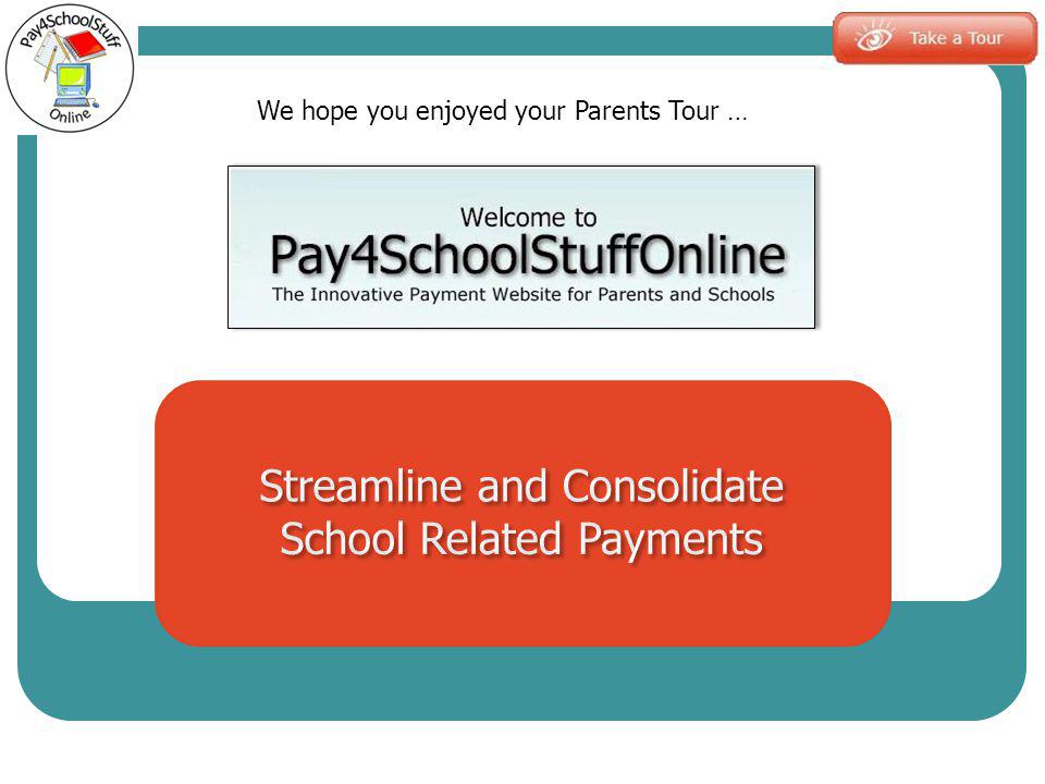 The innovative payment website for parents and schools We hope you enjoyed your Parents Tour …