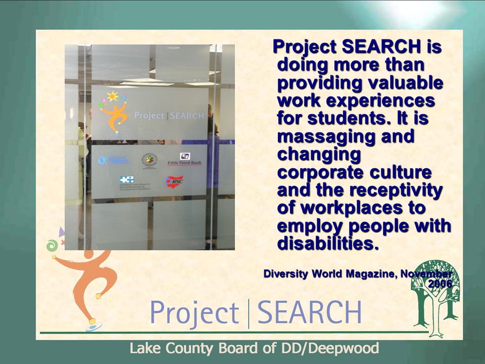 Project SEARCH is doing more than providing valuable work experiences for students.