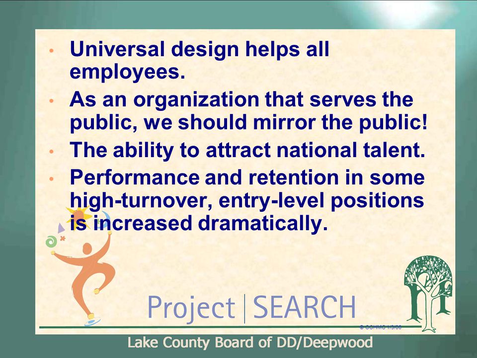 Universal design helps all employees.