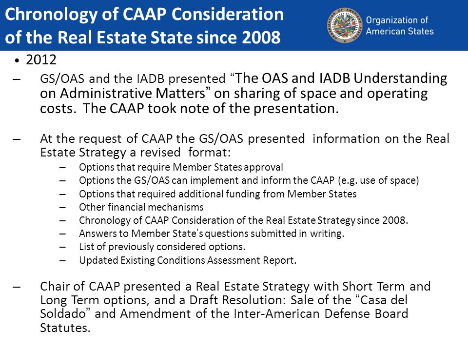 2012 – GS/OAS and the IADB presented The OAS and IADB Understanding on Administrative Matters on sharing of space and operating costs.