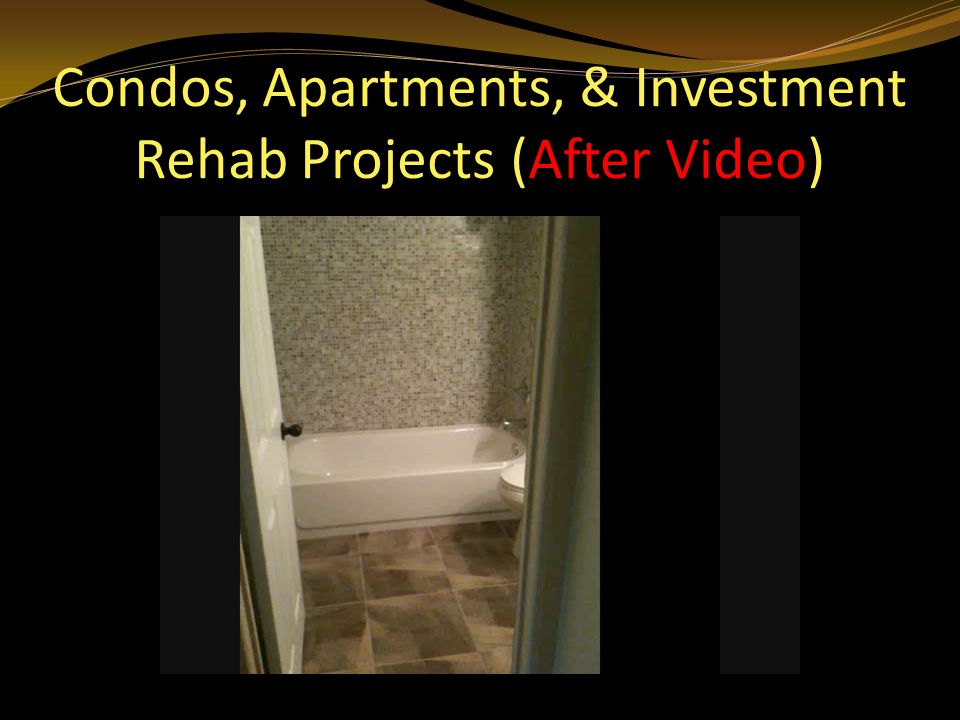 Condos, Apartments, & Investment Rehab Projects (After Video)