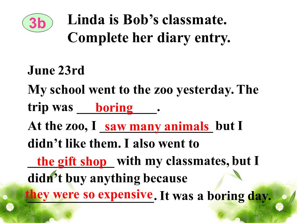Linda is Bobs classmate. Complete her diary entry.