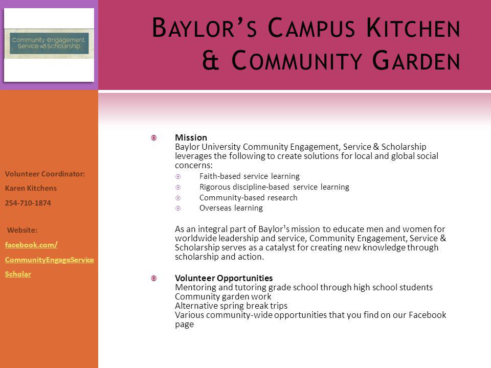 Baylor Round Table Community Service Fair B Aylor S C Ampus K B Aylor S C Ampus K Itchen Ommunity G Arden Mission Baylor University Community Engagement