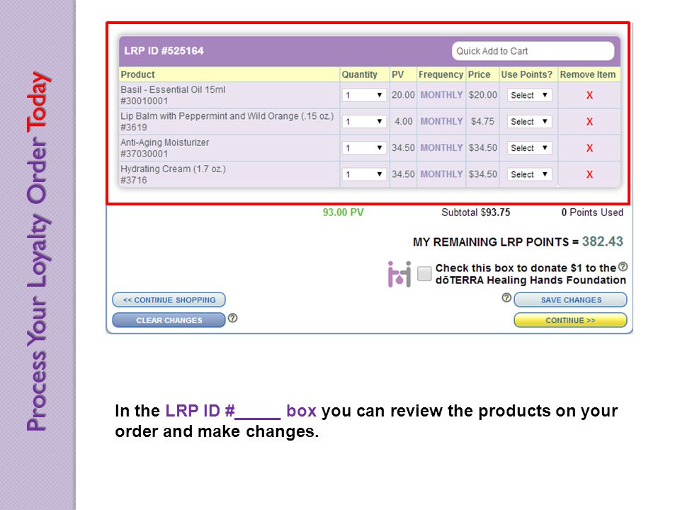 In the LRP ID #_____ box you can review the products on your order and make changes.