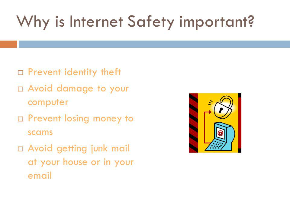 Why is Internet Safety important.