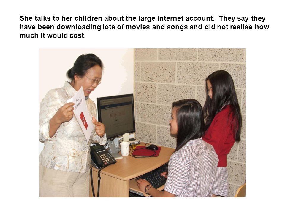 She talks to her children about the large internet account.