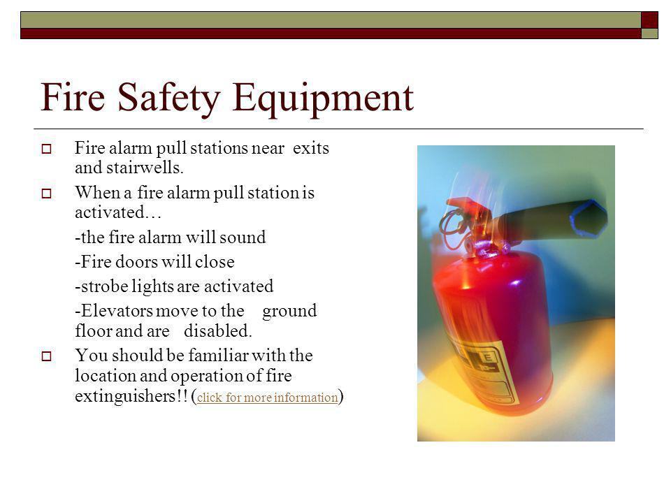 Fire Safety Equipment Fire alarm pull stations near exits and stairwells.