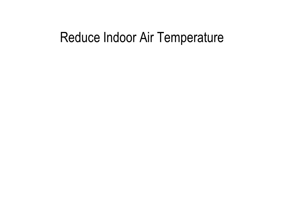 Reduce Indoor Air Temperature