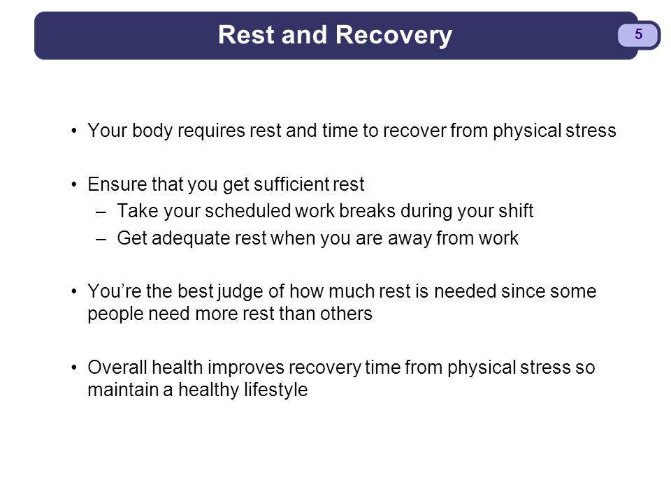 BDYSTR97.PPT - 5 5 Rest and Recovery Your body requires rest and time ...