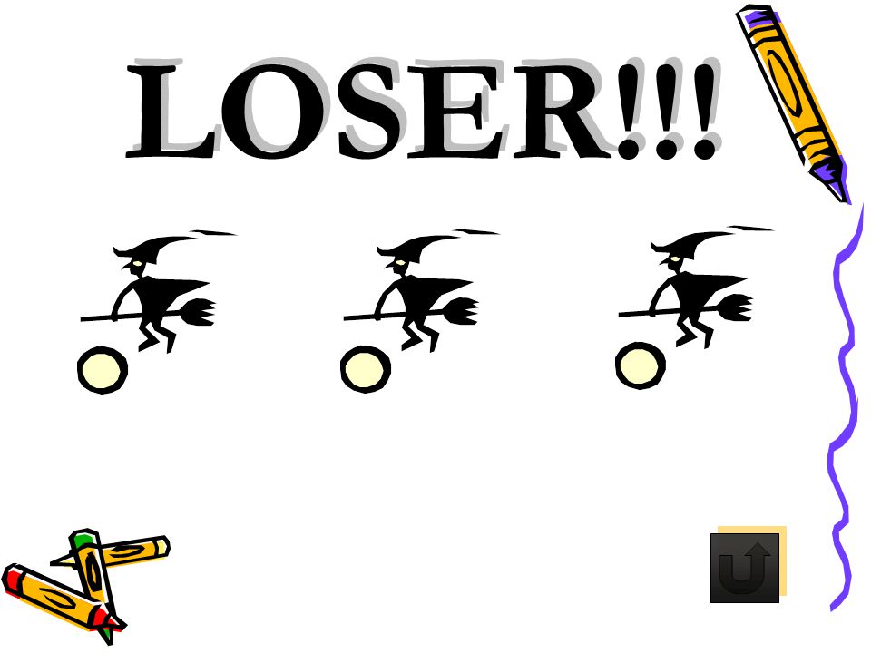 LOSER!!! LOSER!!!