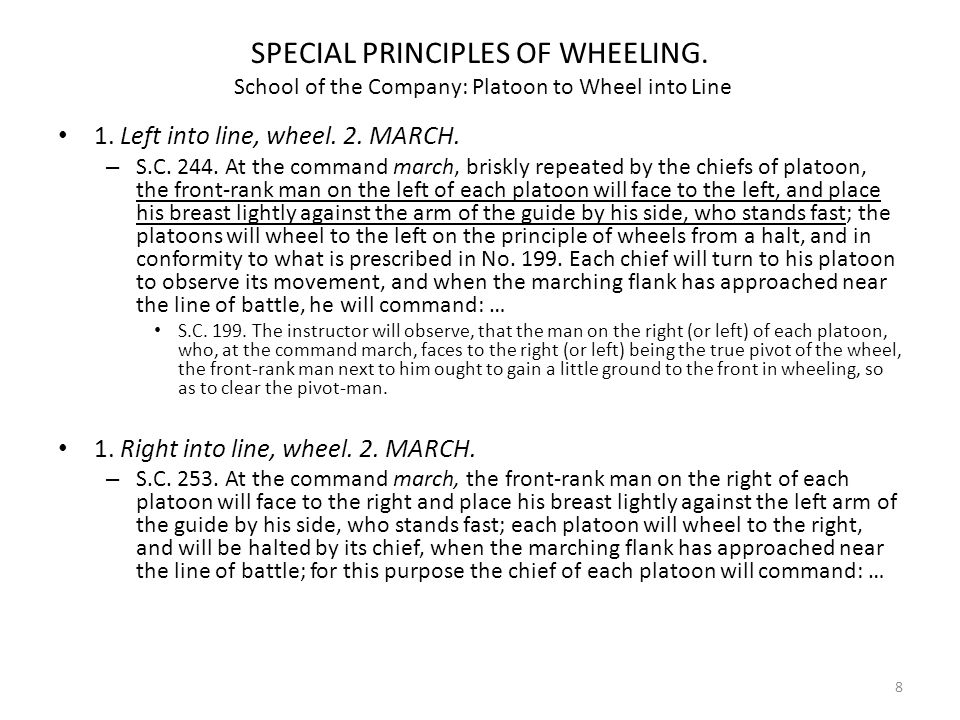 SPECIAL PRINCIPLES OF WHEELING. School of the Company: Platoon to Wheel into Line 1.