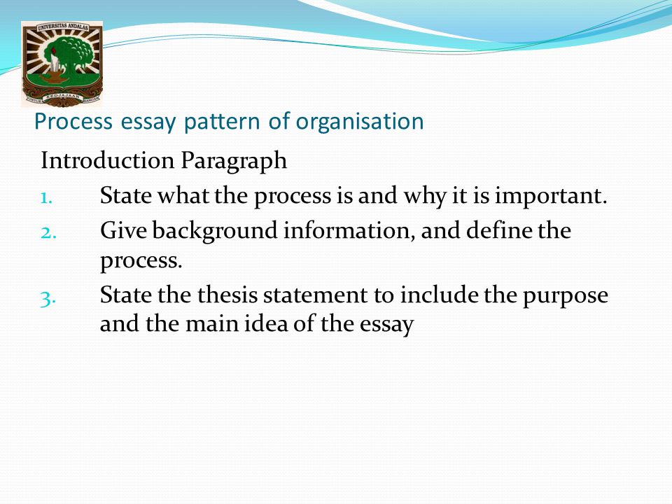 proces essay Process essay topics a process essay is written to explain how to do something or a process of doing something since it is a process, it is sequential and should be followed step by step plenty of process essay topics can be chosen. proces essay Process essay topics a process essay is written to explain how to do something or a process of doing something since it is a process, it is sequential and should be followed step by step plenty of process essay topics can be chosen.