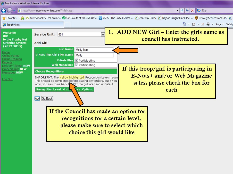 1.ADD NEW Girl – Enter the girls name as council has instructed.