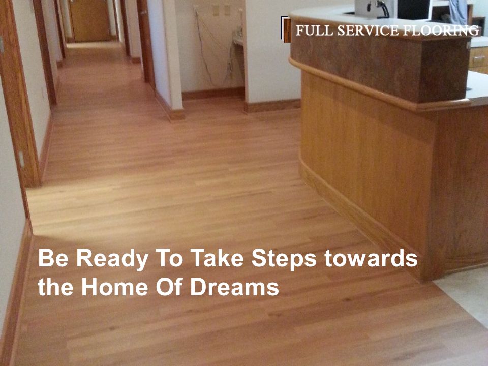 Be Ready To Take Steps towards the Home Of Dreams