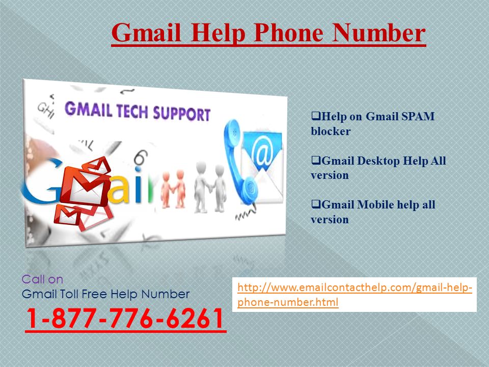 Gmail Help Phone Number Call on Gmail Toll Free Help Number phone-number.html  Help on Gmail SPAM blocker  Gmail Desktop Help All version  Gmail Mobile help all version