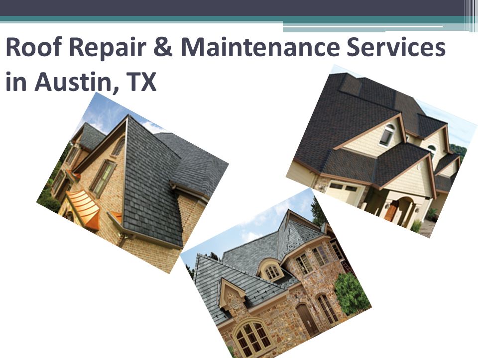 Roof Repair & Maintenance Services in Austin, TX