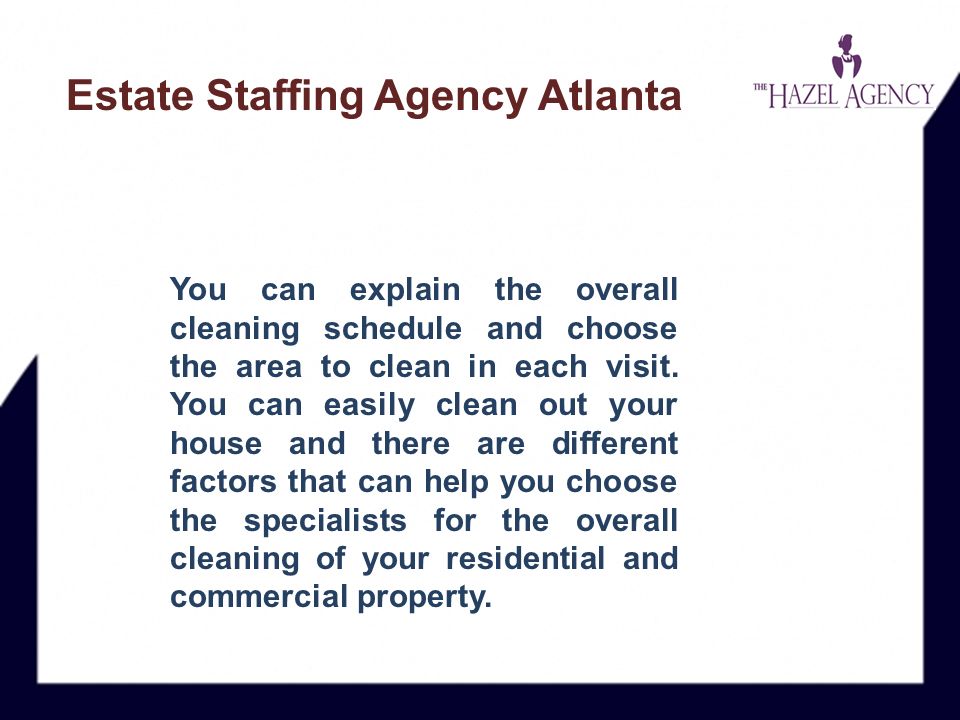 You can explain the overall cleaning schedule and choose the area to clean in each visit.