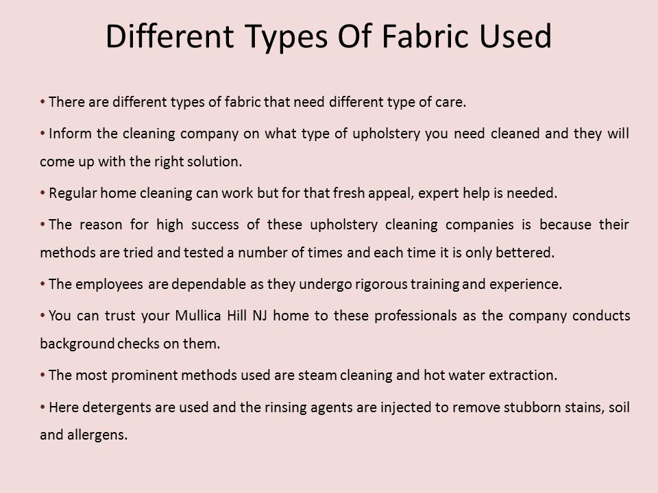 Different Types Of Fabric Used There are different types of fabric that need different type of care.