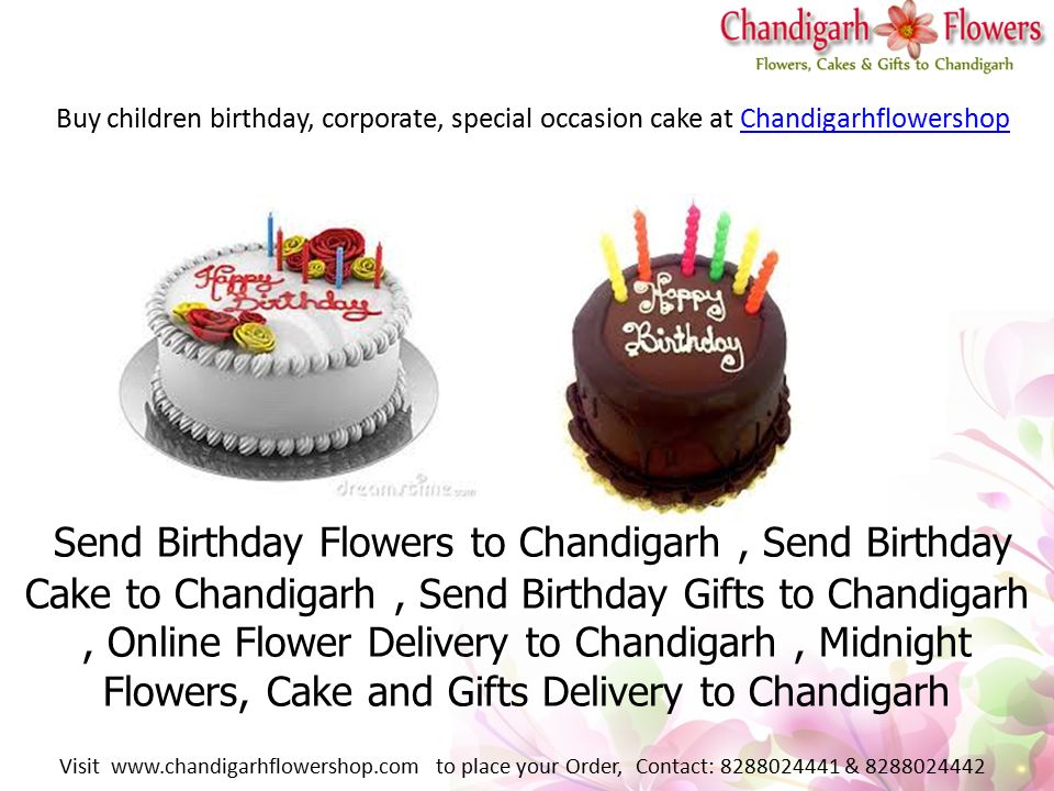 Buy children birthday, corporate, special occasion cake at ChandigarhflowershopChandigarhflowershop Send Birthday Flowers to Chandigarh, Send Birthday Cake to Chandigarh, Send Birthday Gifts to Chandigarh, Online Flower Delivery to Chandigarh, Midnight Flowers, Cake and Gifts Delivery to Chandigarh Visit   to place your Order, Contact: &