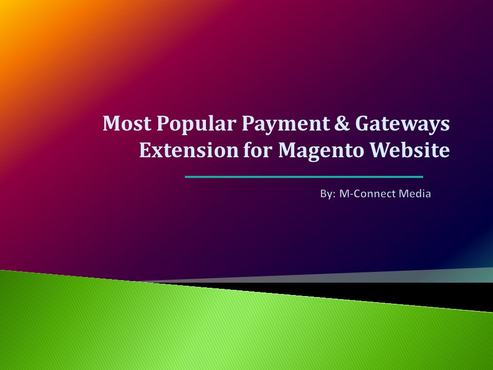 Most Popular Payment & Gateways Extension for Magento Website