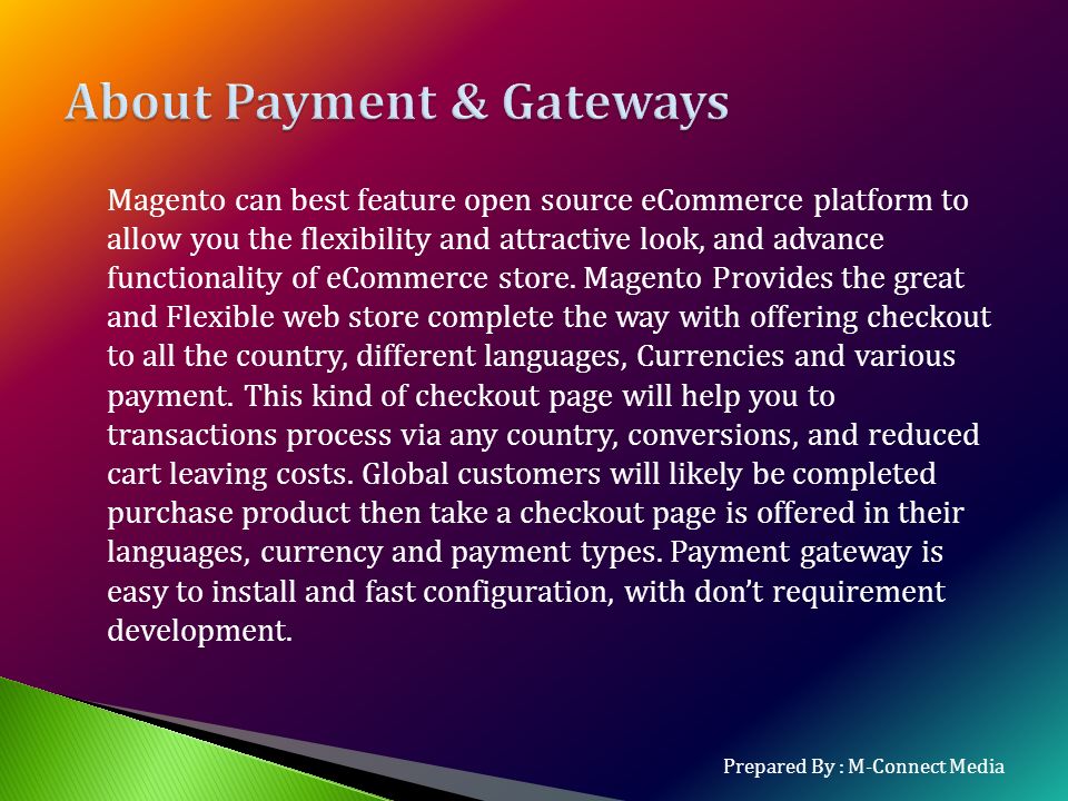Magento can best feature open source eCommerce platform to allow you the flexibility and attractive look, and advance functionality of eCommerce store.