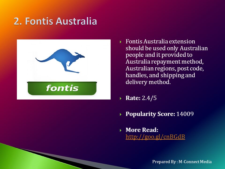  Fontis Australia extension should be used only Australian people and it provided to Australia repayment method, Australian regions, post code, handles, and shipping and delivery method.