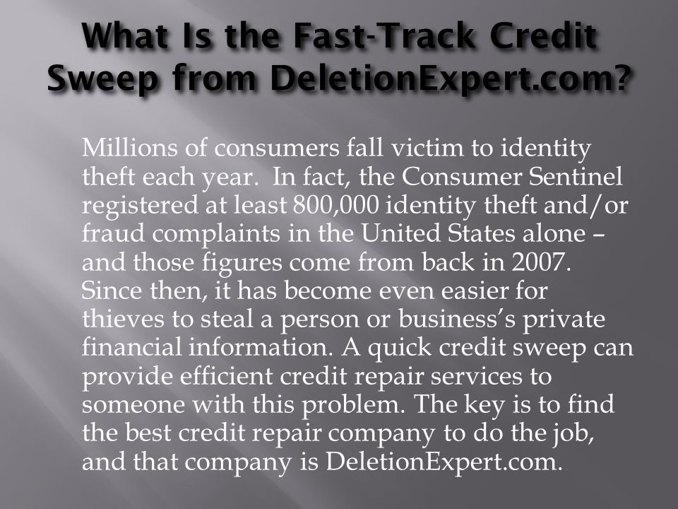What Is the Fast-Track Credit Sweep from DeletionExpert.com.
