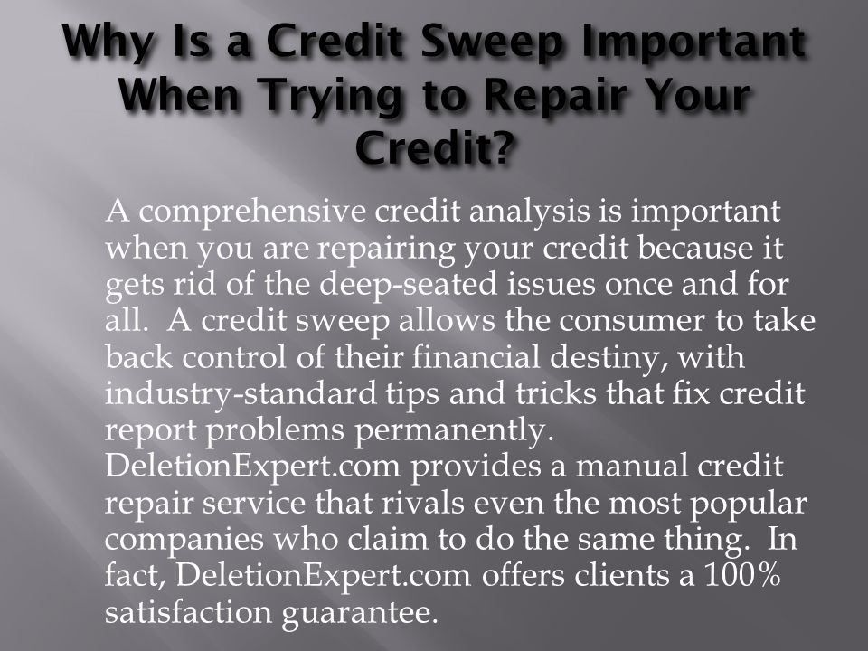 Why Is a Credit Sweep Important When Trying to Repair Your Credit.
