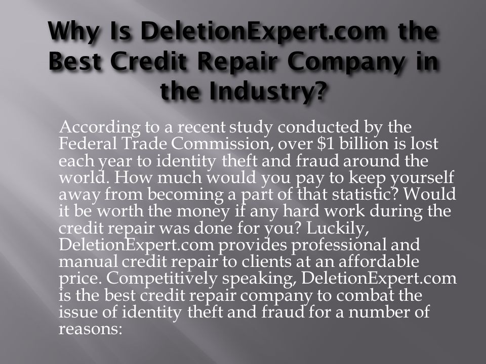 Why Is DeletionExpert.com the Best Credit Repair Company in the Industry.