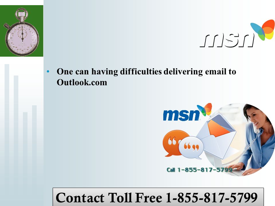One can having difficulties delivering  to Outlook.com Contact Toll Free