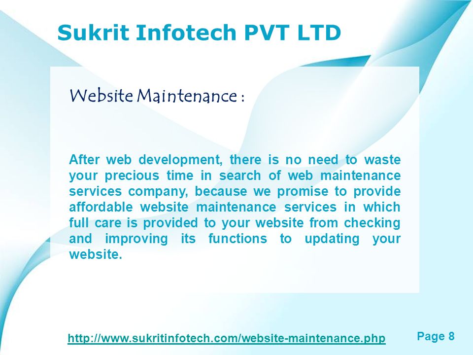 Page 7 Sukrit Infotech PVT LTD Web Development : For web development, we have crafted our niche in CMS programs.