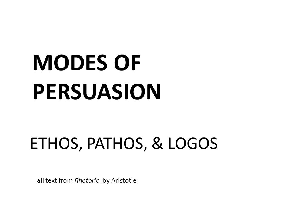 what is the purpose of persuasion in rhetorical modes