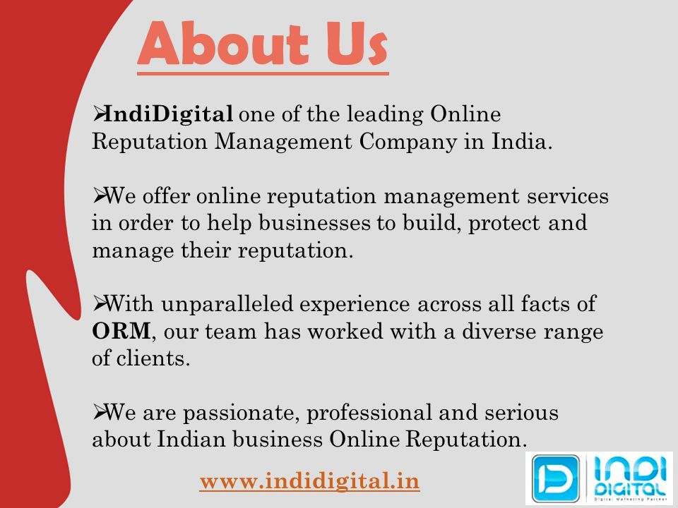About Us  IndiDigital one of the leading Online Reputation Management Company in India.