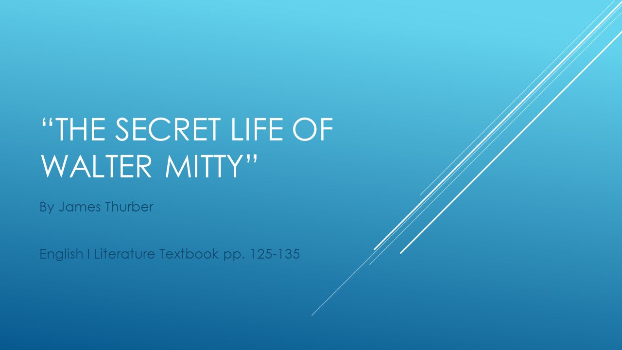 The Secret Life Of Walter Mitty Essay