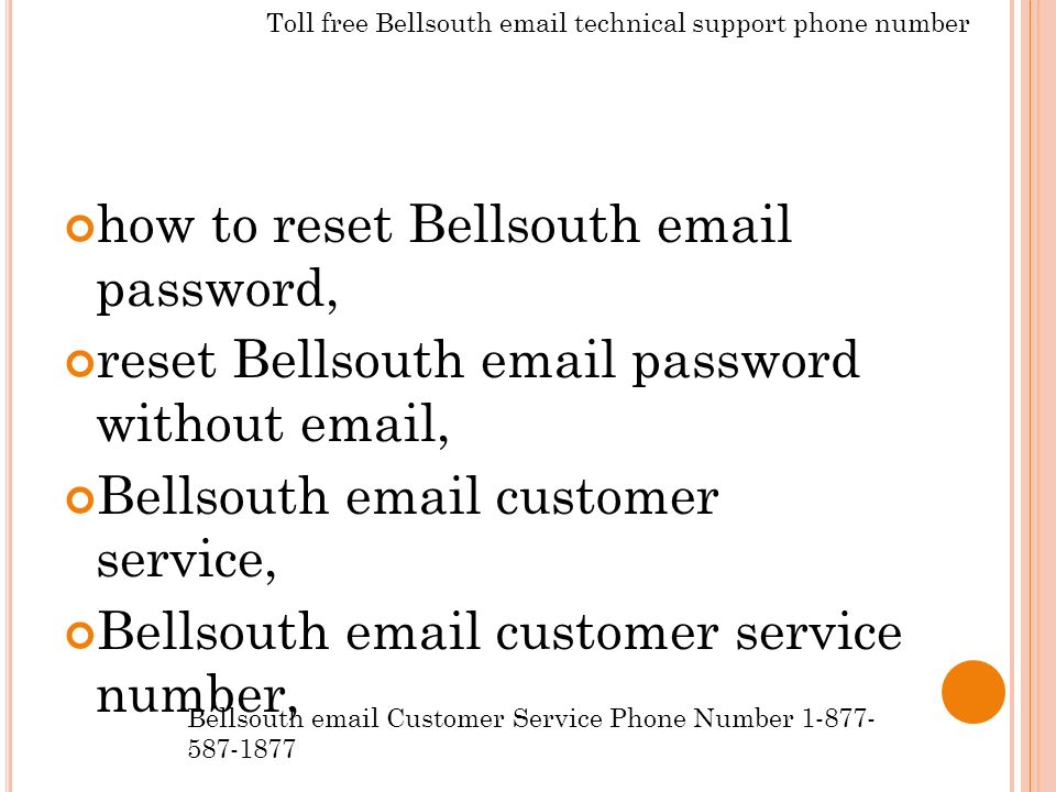 how to reset Bellsouth  password, reset Bellsouth  password without  , Bellsouth  customer service, Bellsouth  customer service number, Bellsouth  Customer Service Phone Number Toll free Bellsouth  technical support phone number