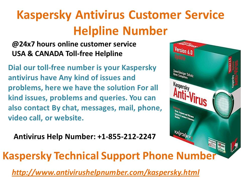 Kaspersky Antivirus Customer Service Helpline Number hours online customer service USA & CANADA Toll-free Helpline Kaspersky Technical Support Phone Number Dial our toll-free number is your Kaspersky antivirus have Any kind of issues and problems, here we have the solution For all kind issues, problems and queries.