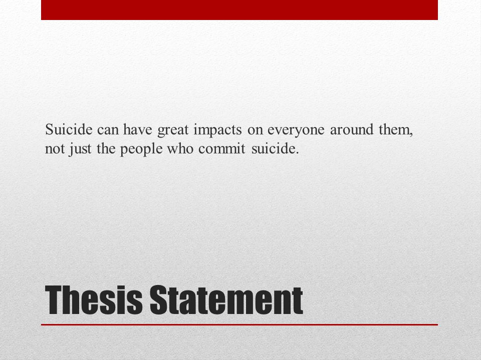 Thesis statement on suicide