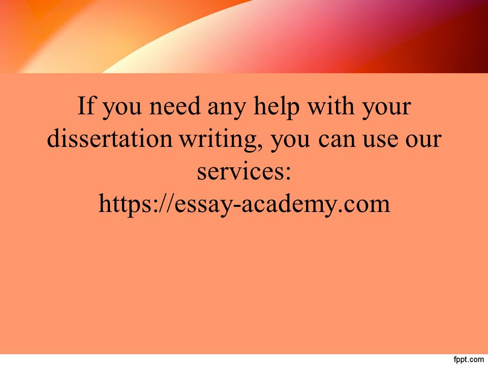 If you need any help with your dissertation writing, you can use our services: